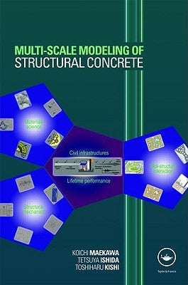 Multi-Scale Modeling of Structural Concrete by Maekawa, Koichi