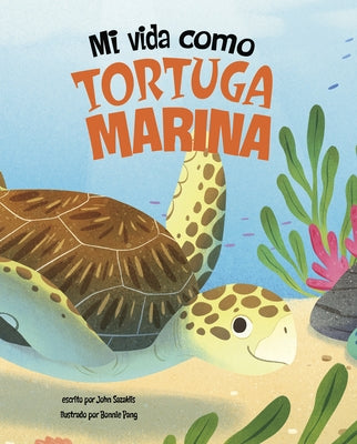 Mi Vida Como Tortuga Marina by Pang, Bonnie