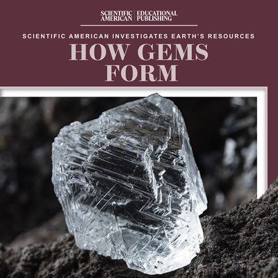 How Gems Form by Quick, Megan