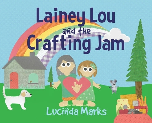 Lainey Lou and the Crafting Jam by Marks, Lucinda
