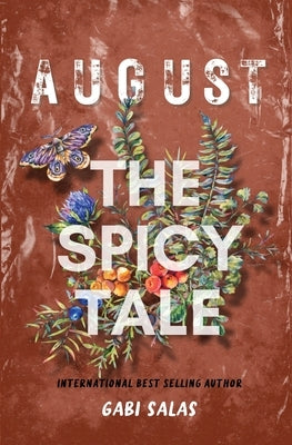August: A Spicy Tale: A Spicy Tale by Salas, Gabi