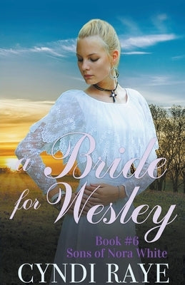 A Bride for Wesley by Raye, Cyndi