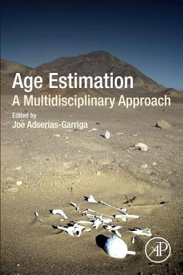 Age Estimation: A Multidisciplinary Approach by Adserias-Garriga, Joe