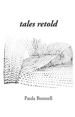 tales retold by Bonnell, Paula