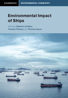 Environmental Impact of Ships by de Mora, Stephen