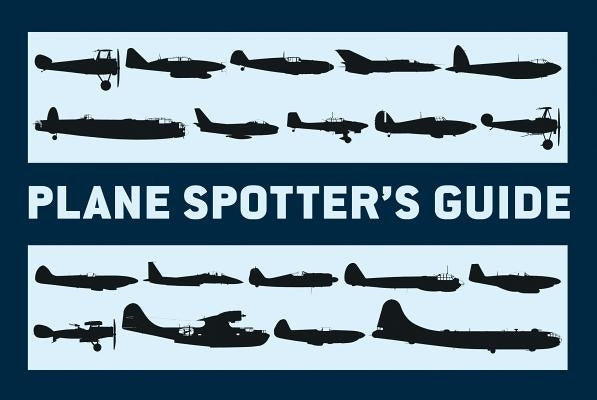 Plane Spotter's Guide by Holmes, Tony