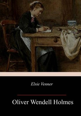 Elsie Venner by Holmes, Oliver Wendell