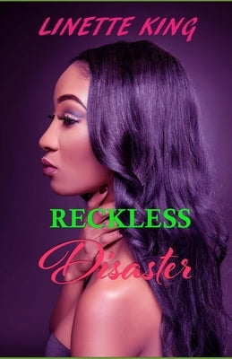 Reckless Disaster by King, Linette