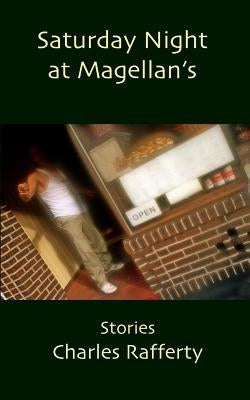 Saturday Night at Magellan's by Rafferty, Charles