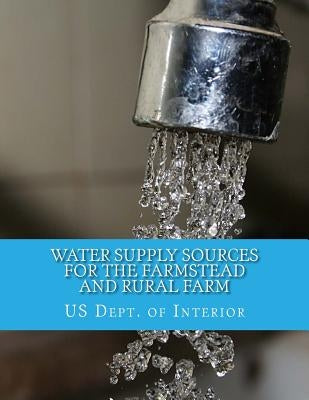 Water Supply Sources For The Farmstead and Rural Farm by Chambers, Roger