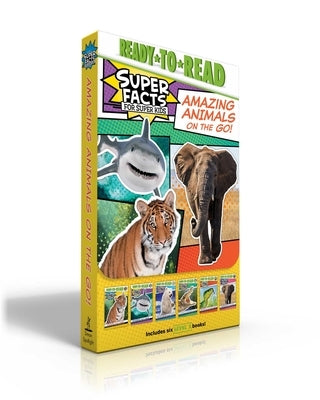 Amazing Animals on the Go! (Boxed Set): Tigers Can't Purr!; Sharks Can't Smile!; Polar Bear Fur Isn't White!; Alligators and Crocodiles Can't Chew!; S by Various