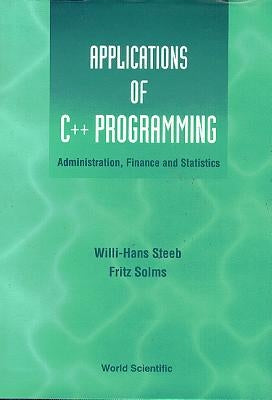 Appln of C++programming: Admin, Finance... by Steeb Willi-Hans