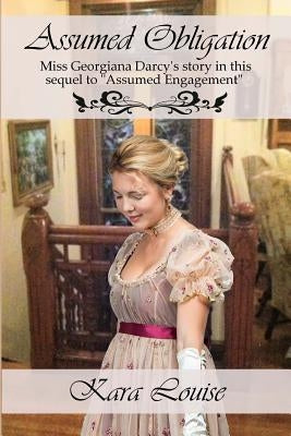 Assumed Obligation by Louise, Kara