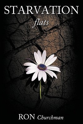 Starvation Flats by Churchman, Ron