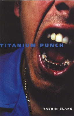 Titanium Punch by Blake, Yashin