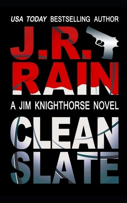 Clean Slate by Rain, J. R.