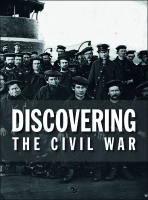 Discovering the Civil War by Bustard, Bruce I.