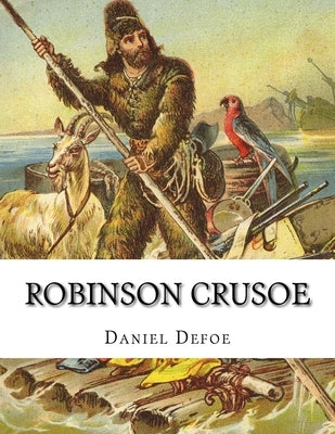 Robinson Crusoe by Defoe, Daniel