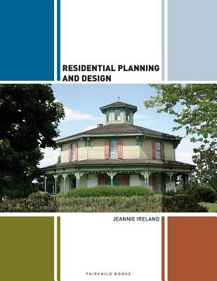 Residential Planning and Design by Ireland, Jeannie
