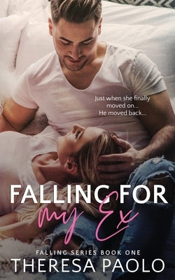Falling for My Ex by Paolo, Theresa
