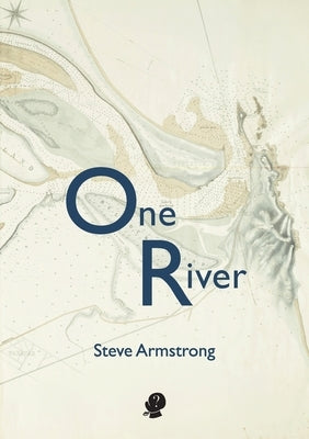 One River by Armstrong, Steve