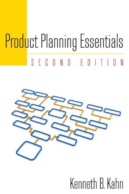 Product Planning Essentials by Kahn, Kenneth B.