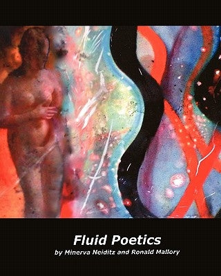 Fluid Poetics by Mallory, Ronald
