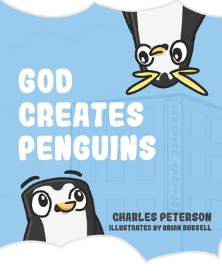 God Creates Penguins by Russell, Brian