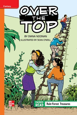Reading Wonders Leveled Reader Over the Top: Approaching Unit 3 Week 2 Grade 5 by McGraw Hill