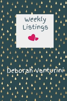 Weekly Listings: Monday-Sunday Daily Weekly Listing Book For Resellers Reselling by Vanturini, Deborah