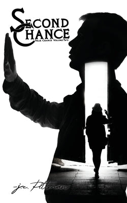 Second Chance: Felix Chance Volume Two by Pittman, J. E.
