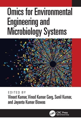 Omics for Environmental Engineering and Microbiology Systems by Kumar, Vineet