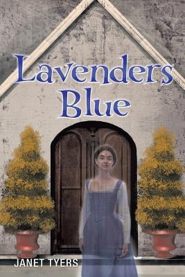 Lavenders Blue by Tyers, Janet