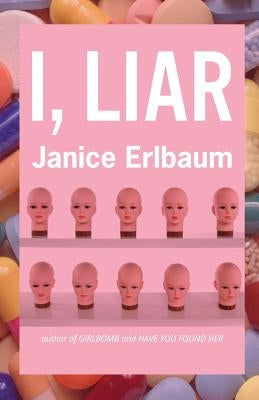 I, Liar by Erlbaum, Janice