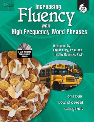 Increasing Fluency with High Frequency Word Phrases Grade 1 [With 2 CDROMs] by Rasinski, Timothy
