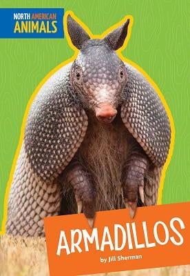 Armadillos by Sherman, Jill