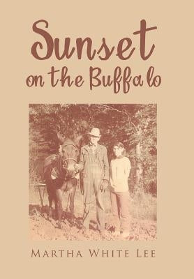 Sunset on the Buffalo by White Lee, Martha
