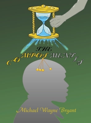 The Composmentis by Bryant, Michael W.