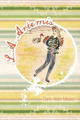 L.A. Artemis by Mission, Dane Alder