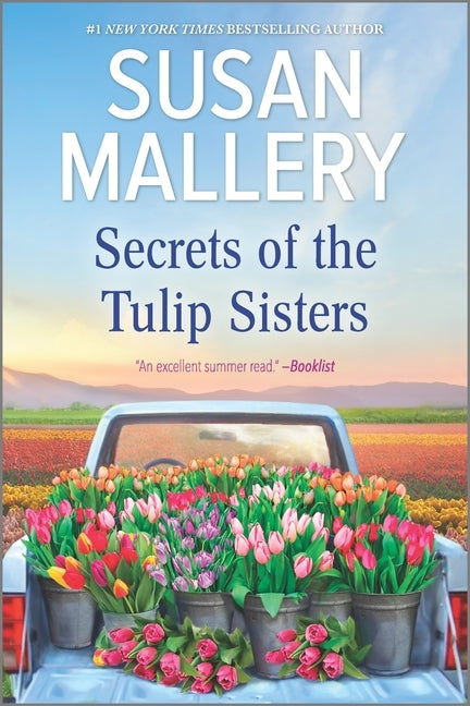 Secrets of the Tulip Sisters by Mallery, Susan