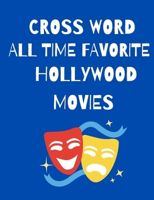 All Time Favorite Hollywood Movies Crossword by Cobb, Wayne B.