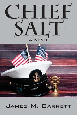 Chief Salt by Garrett, James M.
