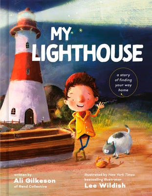My Lighthouse: A Story of Finding Your Way Home by Gilkeson, Ali