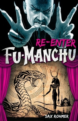 Fu-Manchu: Re-Enter Fu-Manchu by Rohmer, Sax