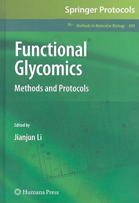 Functional Glycomics: Methods and Protocols by Li, Jianjun