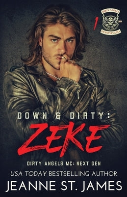 Down & Dirty - Zeke by St James, Jeanne