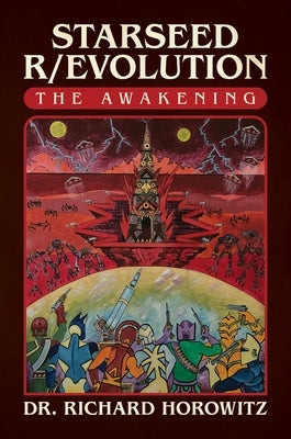 Starseed R/Evolution: The Awakening by Horowitz, Richard