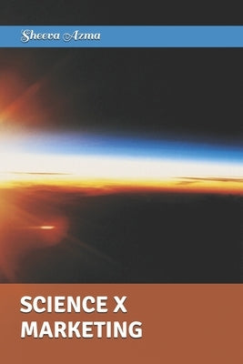 Science X Marketing by Tabbutt, Kelly