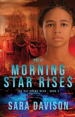 The Morning Star Rises by Davison, Sara