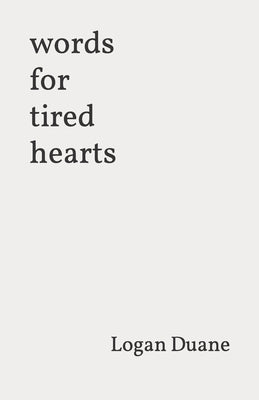 words for tired hearts by Duane, Evan